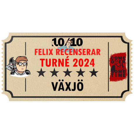 Biljett till Felix Recenserar i Växjö!